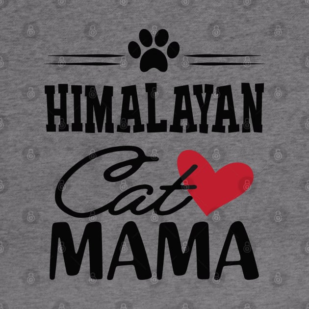 Himalayan Cat Mama by KC Happy Shop